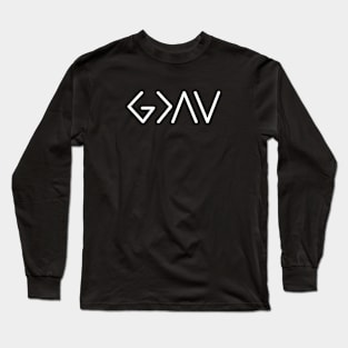 God is Greater than the Highs and Lows Long Sleeve T-Shirt